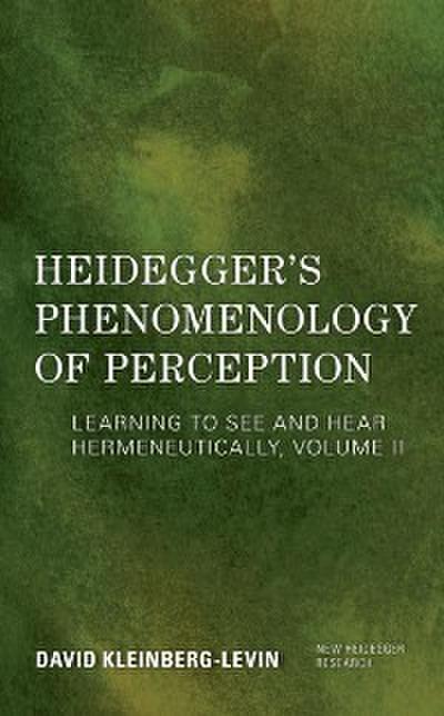 Heidegger’s Phenomenology of Perception