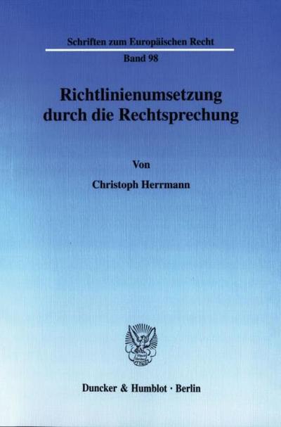 Richtlinienumsetzung durch die Rechtsprechung.