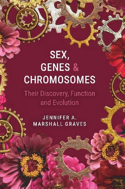 Sex, Genes and Chromosomes