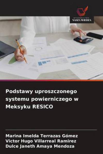 Podstawy uproszczonego systemu powierniczego w Meksyku RESICO