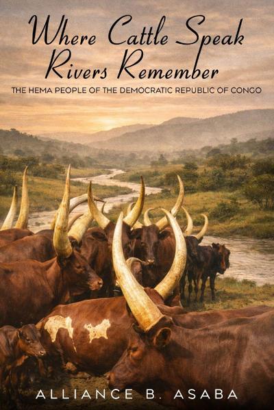 WHERE CATTLE SPEAK RIVERS REMEMBER