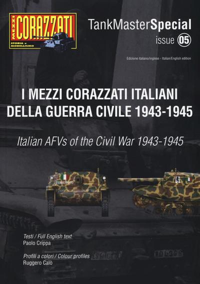 Crippa, P: I mezzi corazzati italiani della guerra civile (1