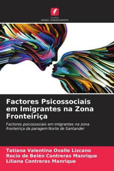 Factores Psicossociais em Imigrantes na Zona Fronteiriça