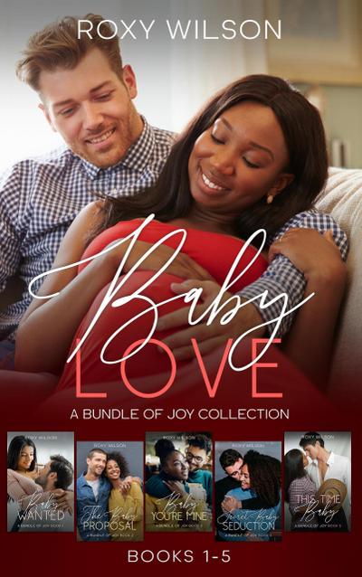 Baby Love: The Complete Series (A Bundle of Joy)