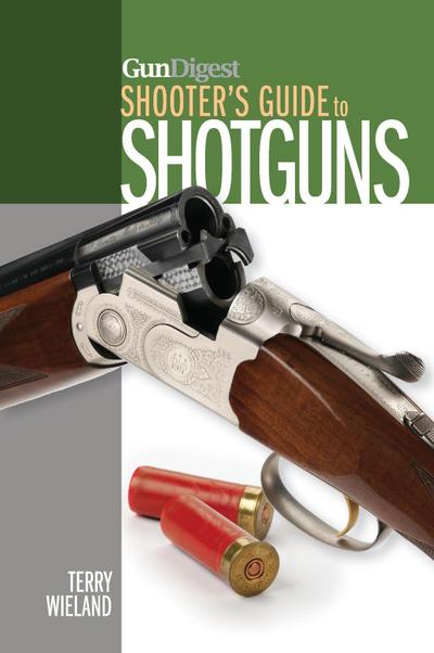 Gun Digest Shooter’s Guide to Shotguns