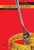 Anorexia, Bulimia e o Ambiente Familiar
