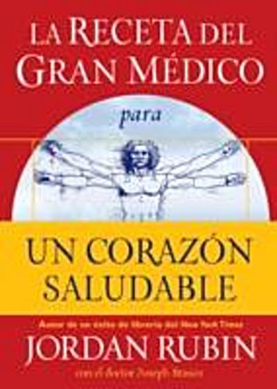 La receta del Gran Médico para un corazón saludable