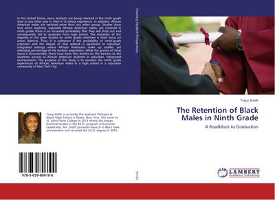 The Retention of Black Males in Ninth Grade