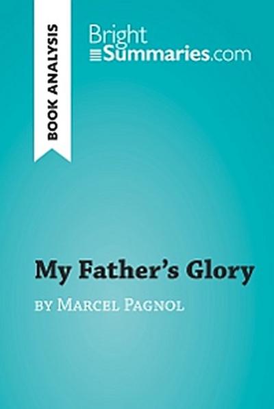 My Father’s Glory by Marcel Pagnol (Book Analysis)
