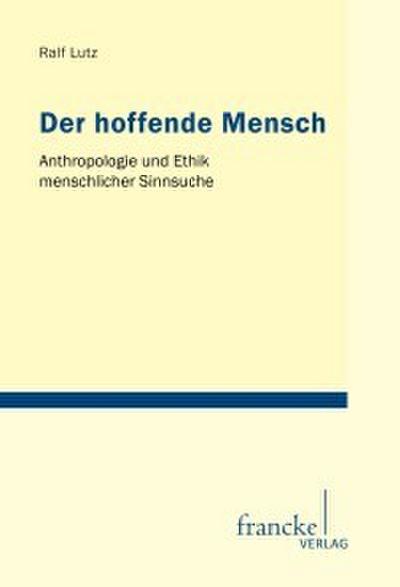 Der hoffende Mensch