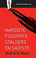 Narsiste, psigopate, stalkers en sadiste