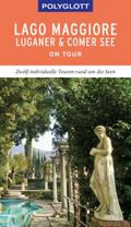 POLYGLOTT on tour Reiseführer Lago Maggiore, Luganer & Comer See