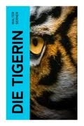 Die Tigerin