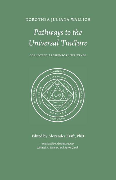 Pathways to the Universal Tincture