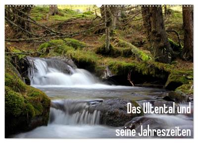 Das Ultental und seine Jahreszeiten (Wandkalender 2026 DIN A2 quer), CALVENDO Monatskalender