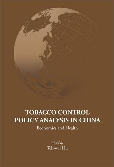 Tobacco Control Policy Analysis in China: Economics and Health