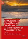 Spiritual Care and Clinical Practice Transformed: At the Intersection of Vulnerability & Awe