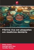 Fibrina rica em plaquetas em medicina dentária