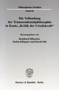 Die Vollendung der Transzendentalphilosophie in Kants ’Kritik der Urteilskraft’.