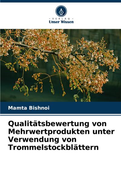 Qualitätsbewertung von Mehrwertprodukten unter Verwendung von Trommelstockblättern