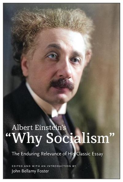 Albert Einstein’s "Why Socialism?
