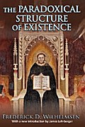 The Paradoxical Structure of Existence