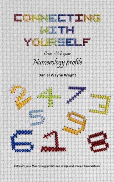 Connecting with Yourself: Cross-stitch your Numerology Profile
