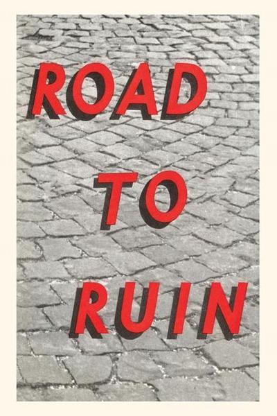 Vintage Journal Road to Ruin