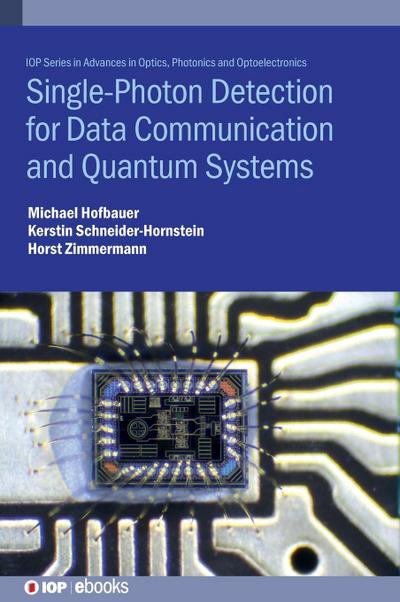 Single-Photon Detection for Data Communication and Quantum Systems