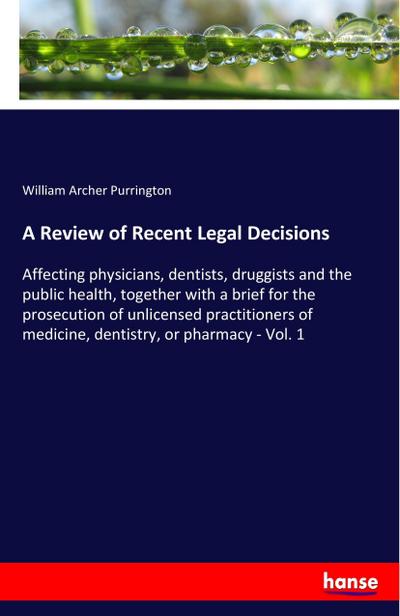 A Review of Recent Legal Decisions