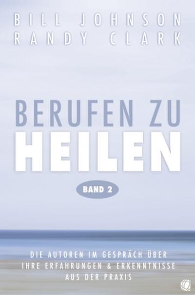 Berufen zu heilen, Band 2. Bd.2