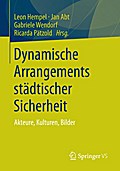 Dynamische Arrangements städtischer Sicherheit