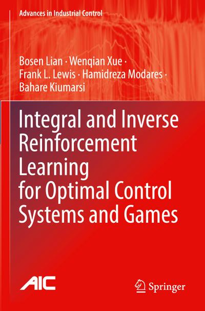 Integral and Inverse Reinforcement Learning for Optimal Control Systems and Games