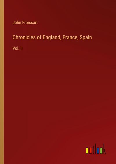 Chronicles of England, France, Spain