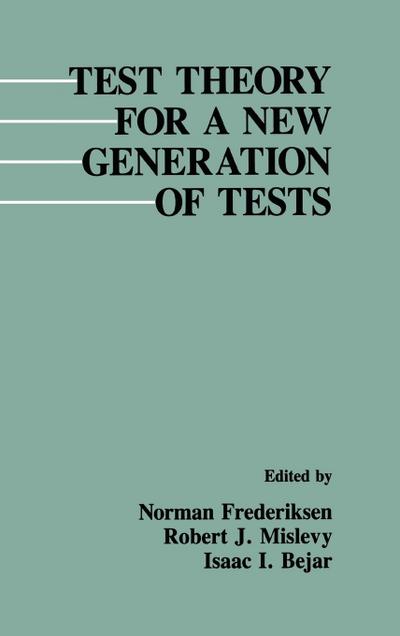 Test Theory for A New Generation of Tests