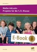 Mathe inklusiv: Projekte für die 1./2. Klasse