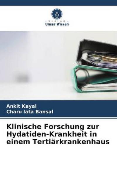 Klinische Forschung zur Hydatiden-Krankheit in einem Tertiärkrankenhaus