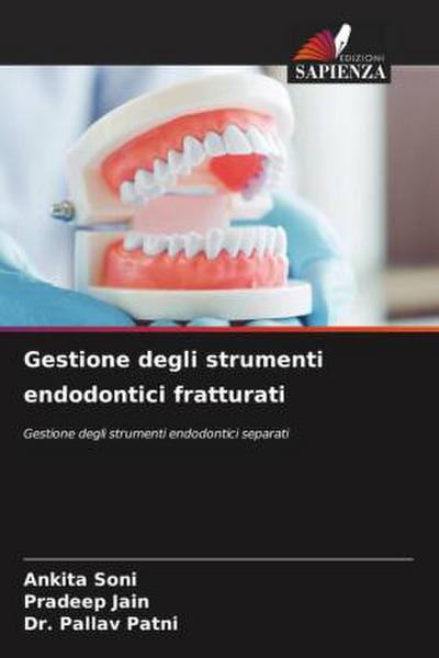 Gestione degli strumenti endodontici fratturati