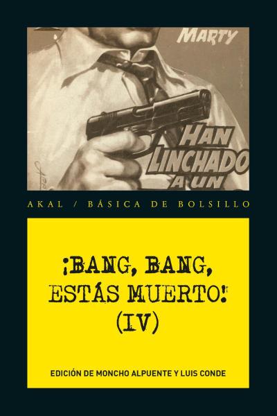¡Bang, bang, estás muerto IV !