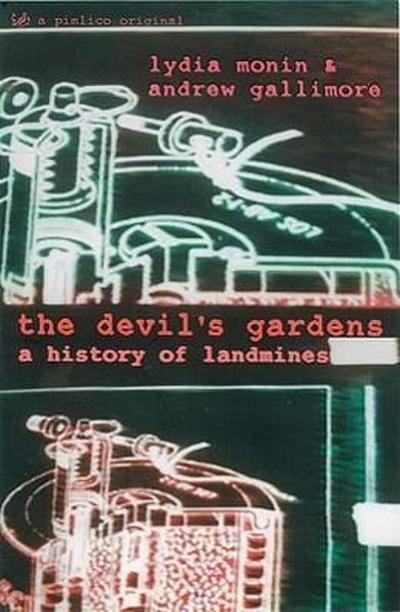 The Devil’s Gardens: A History of Landmines