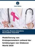 Modellierung von Krebsparametern anhand der Schätz