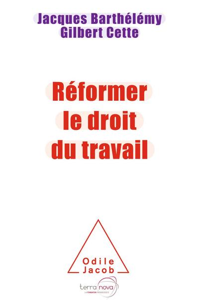 Reformer le droit du travail