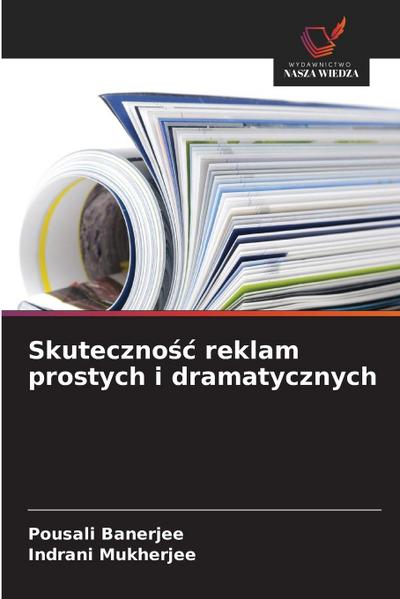 Skuteczno¿¿ reklam prostych i dramatycznych