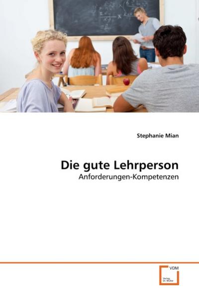 Die gute Lehrperson - Stephanie Mian