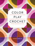 Color Play Crochet