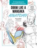 Draw Like a Mangaka: Anatomy