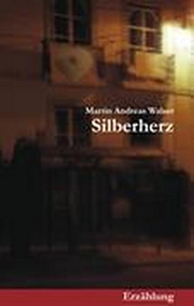 Walser, M: Silberherz