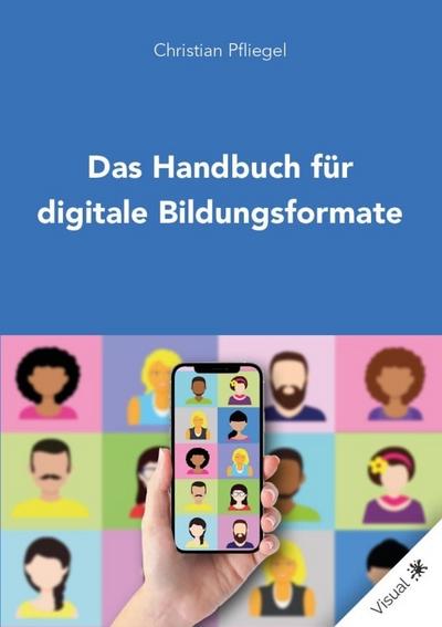 Das Handbuch für digitale Bildungsformate