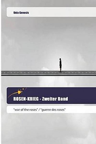 ROSEN-KRIEG - Zweiter Band