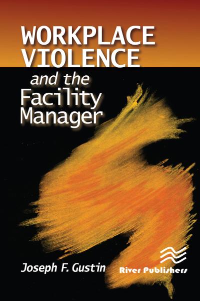 Workplace Violence and the Facility Manager